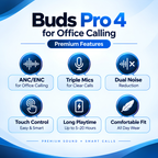 Buds Pro 4 Wireless Earbuds with ANC/ENC, Triple Mic & Touch Control